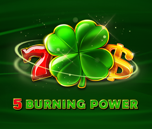 5 Burning Power
